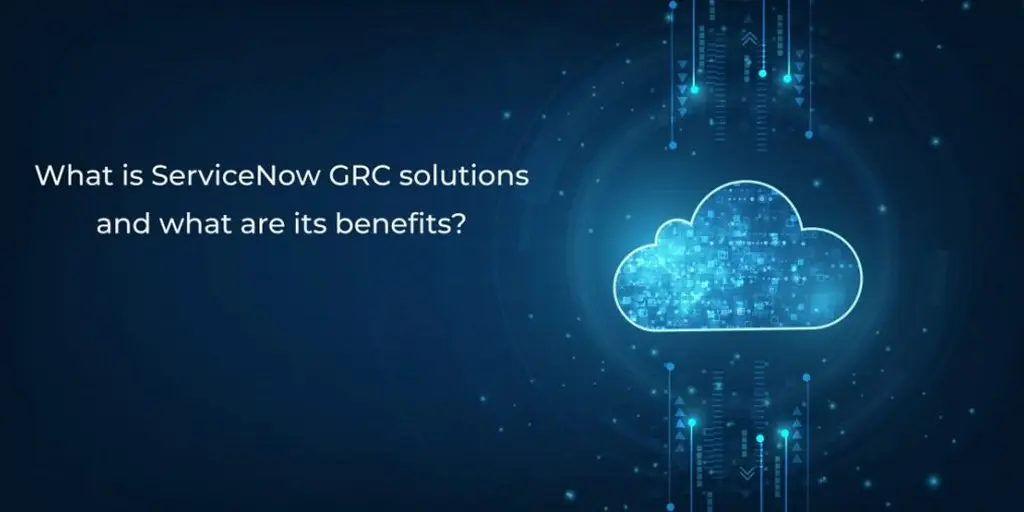 servicenow gec solutions and its benefits ServiceNow GRC solutions enhance governance, risk management, and compliance, providing streamlined processes and improved efficiency.