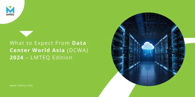 data center world asia 2024 event blog featured image Promotional image for DCWA 2024, LMTEQ Edition, featuring a futuristic data center with a glowing cloud icon. The LMTEQ logo is in the top left corner on a vibrant green background.